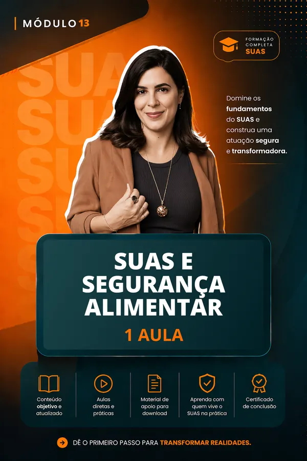 Módulo 16 — SUAS e segurança alimentar. 1 aula.