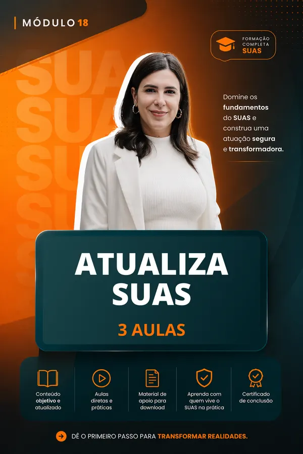 Módulo 17 — Atualiza SUAS. 3 aulas.